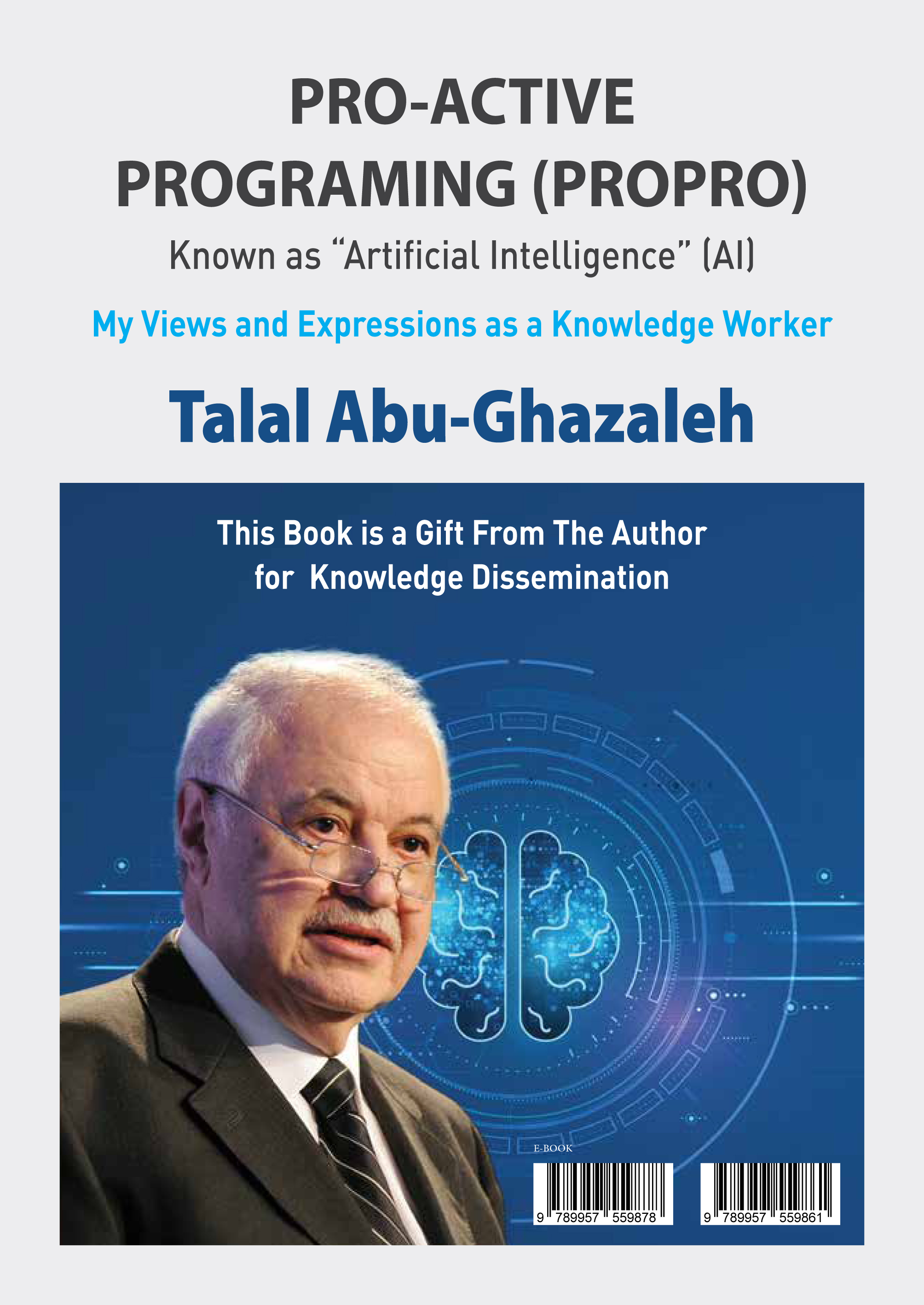 PRO-ACTIVE PROGRAMING (PROPRO): Known as “Artificial Intelligence” (AI)